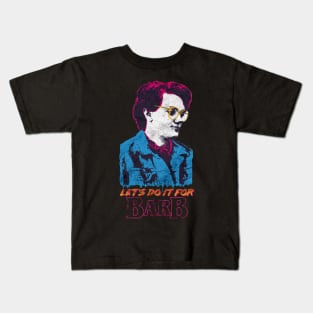 Lets Do It For Barb Kids T-Shirt